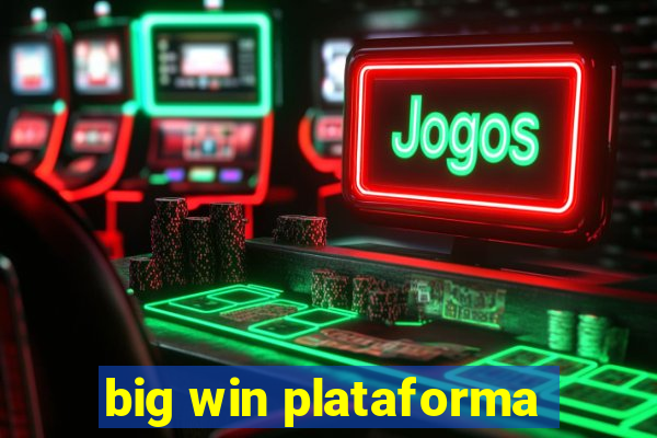 big win plataforma